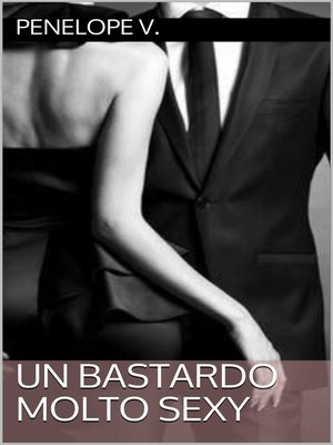 cover image of Un Bastardo Molto Sexy